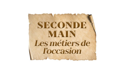 Seconde main : les metiers de l'occasion