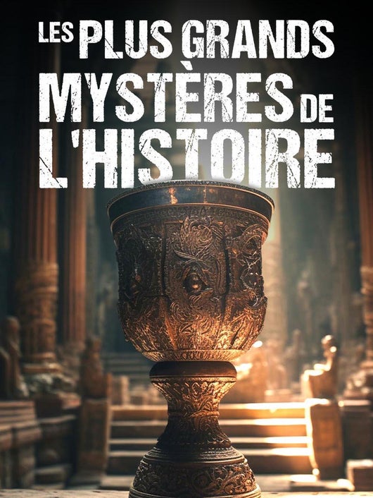 Les plus grands mystères de l'Histoire