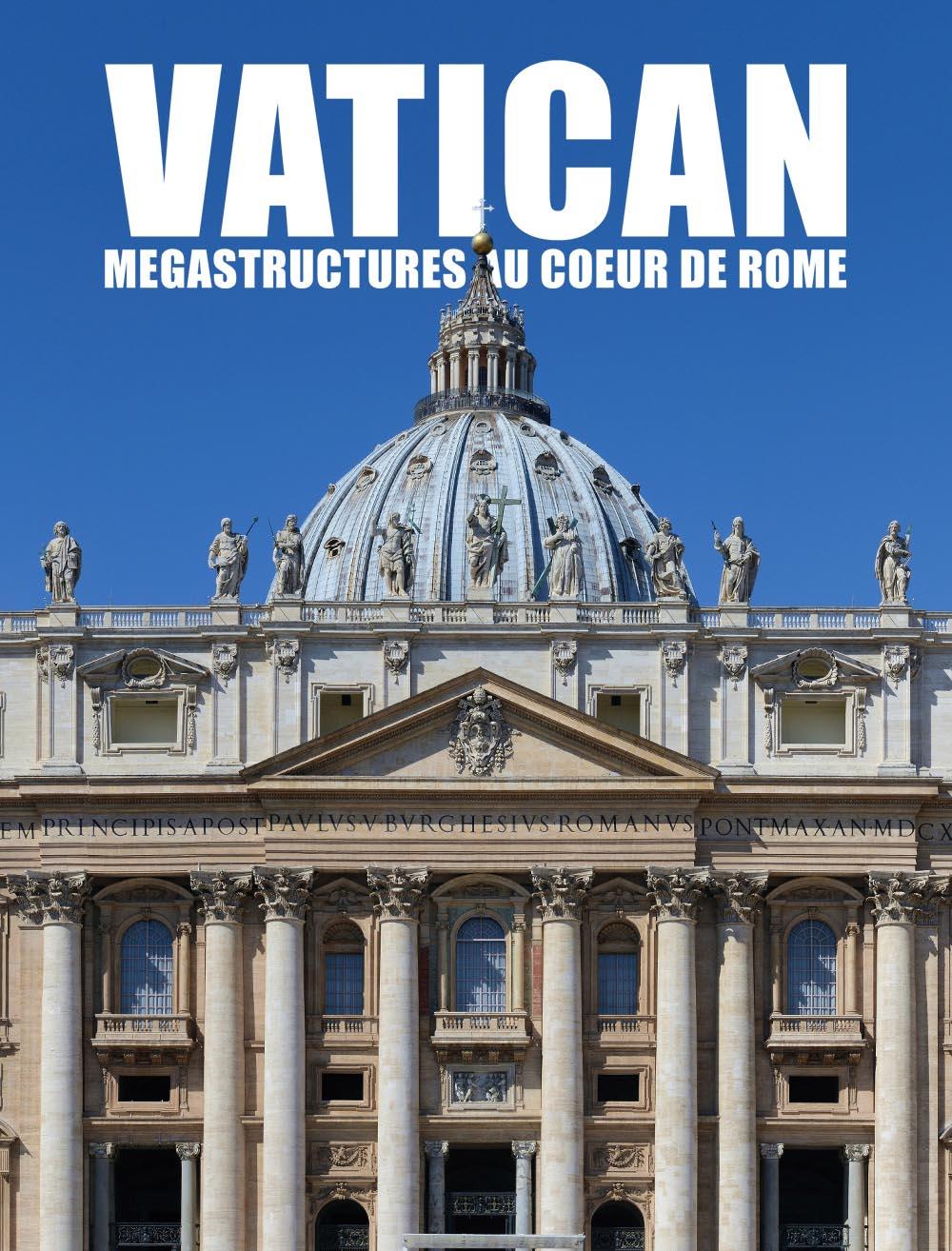Vatican : mégastructures au coeur de Rome