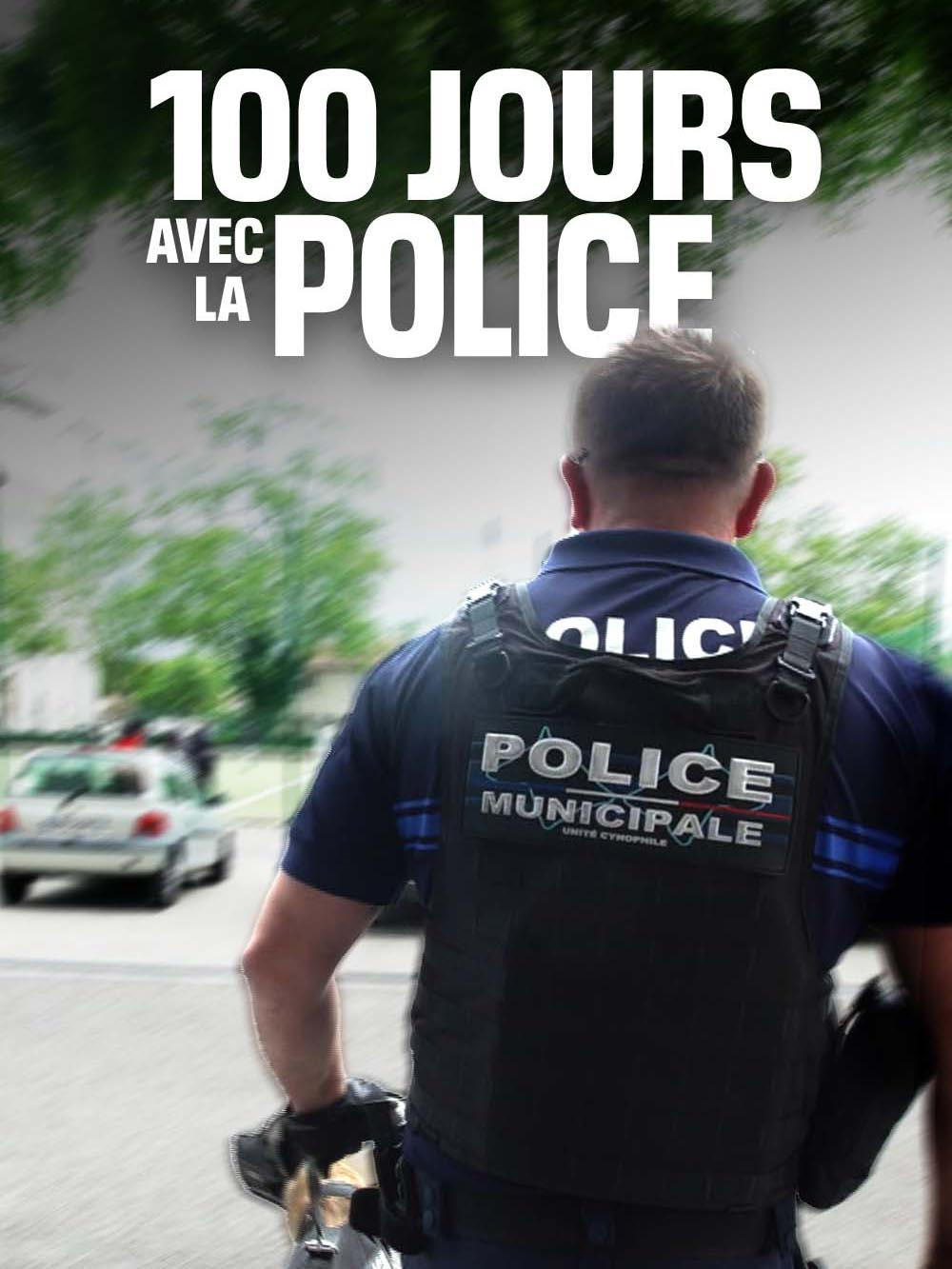 100 jours avec la police