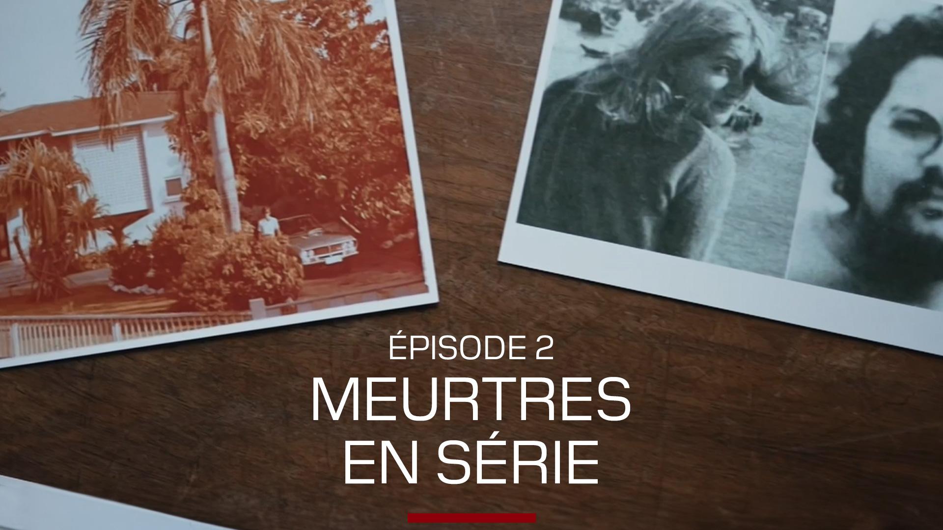 Episode 2 : Meurtres en série
