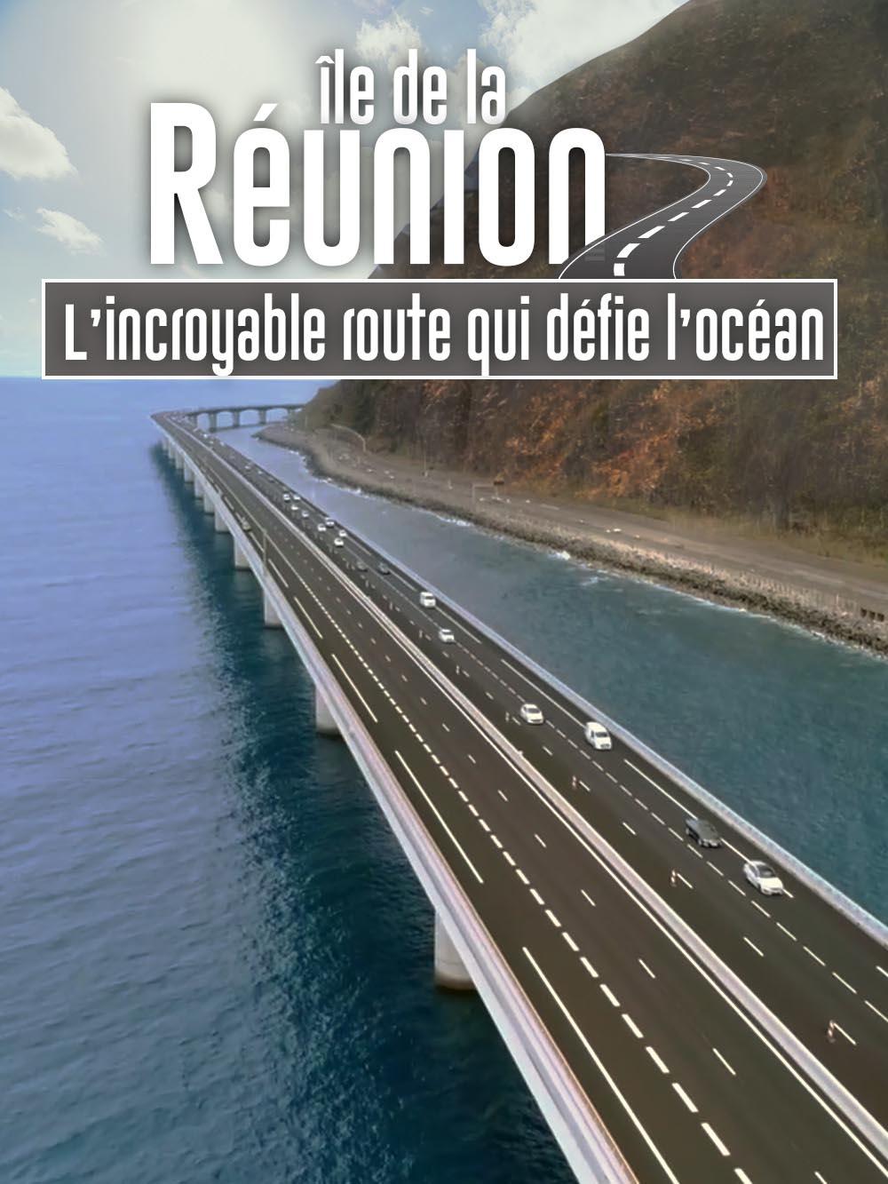 Île de la Réunion : l'incroyable route qui défie l'océan