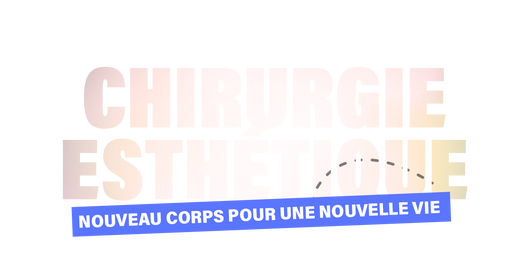 Chirurgie esthétique : nouveau corps pour une nouvelle vie