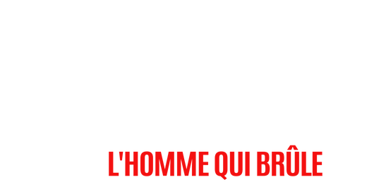 J'irai dormir chez l'homme qui brûle