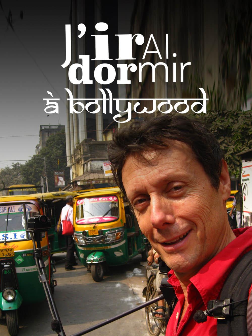 J'irai dormir à Bollywood