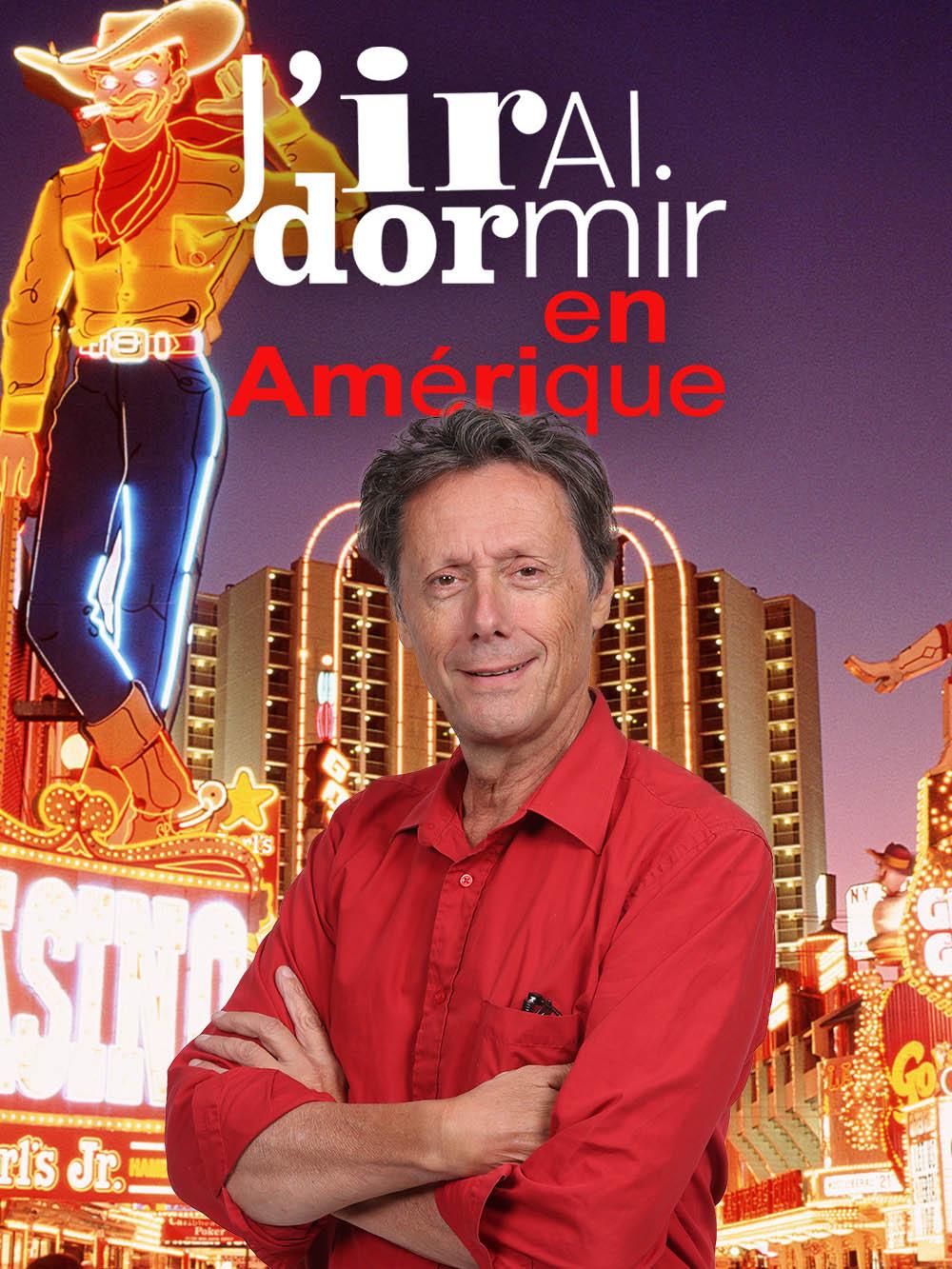 J'irai dormir en Amérique