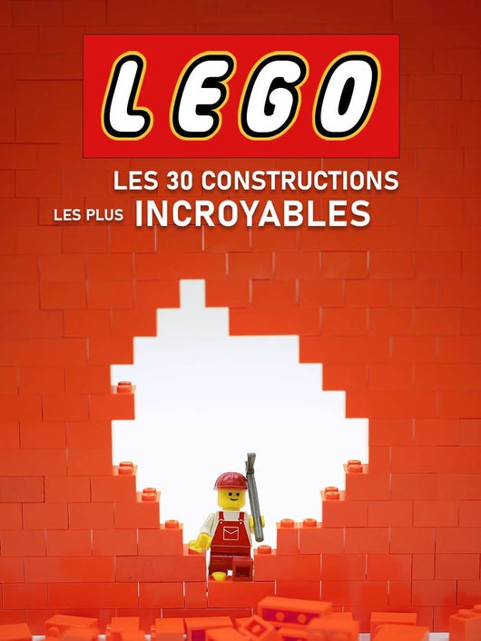 LEGOS : les 30 constructions les plus incroyables