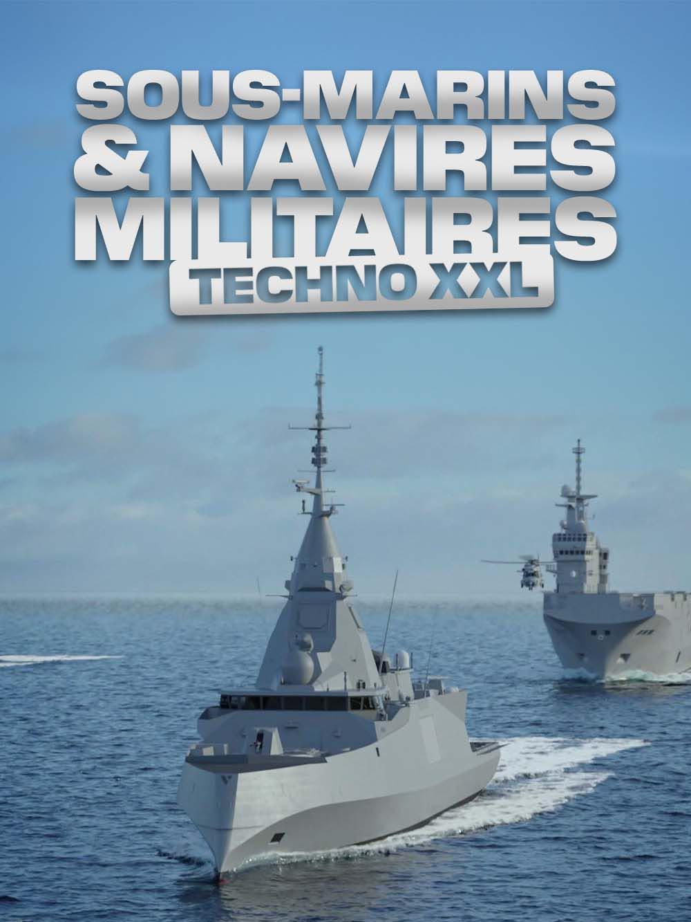 Sous-marin et navires militaires : techno XXL