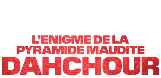 L'énigme de la pyramide maudite : Dahchour