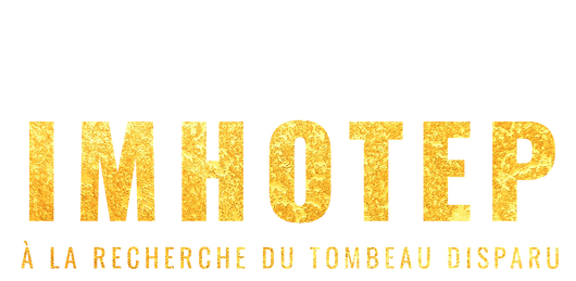 Imhotep : À la recherche du tombeau disparu
