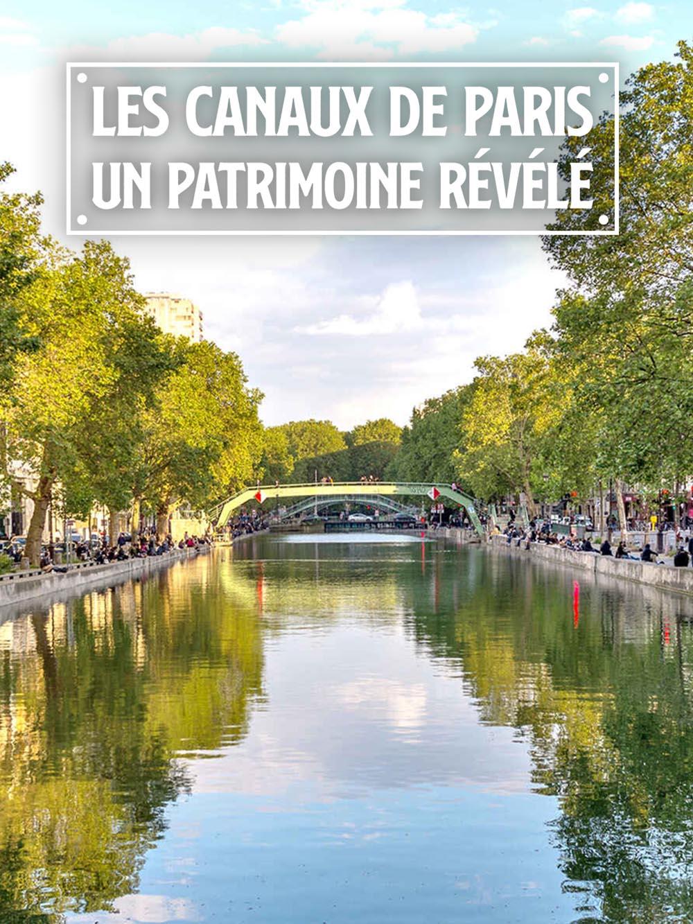 Les canaux de Paris : un patrimoine révélé