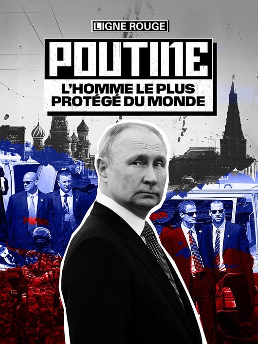 Poutine, l'homme le plus protégé du monde