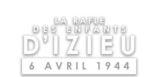 La rafle des enfants d'Izieu, 6 avril 1944