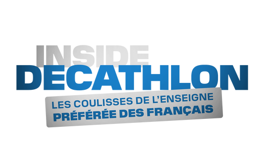 Inside Decathlon : dans les coulisses de l'enseigne préférée des Français