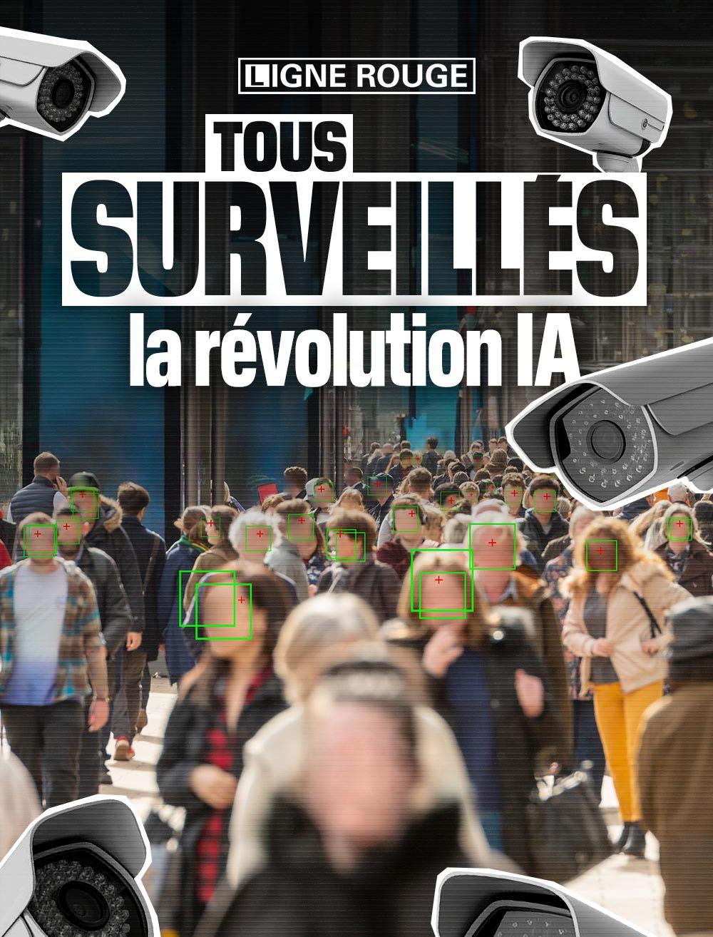 Tous surveillés, la révolution IA