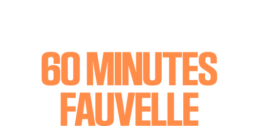 60 minutes Fauvelle