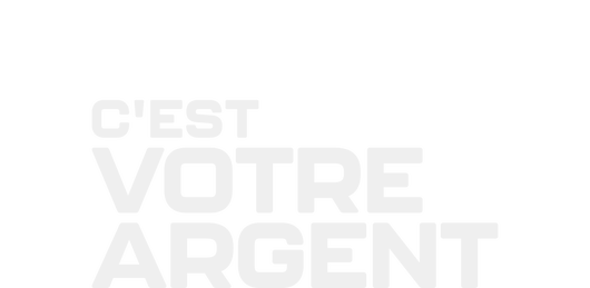 C'est votre argent