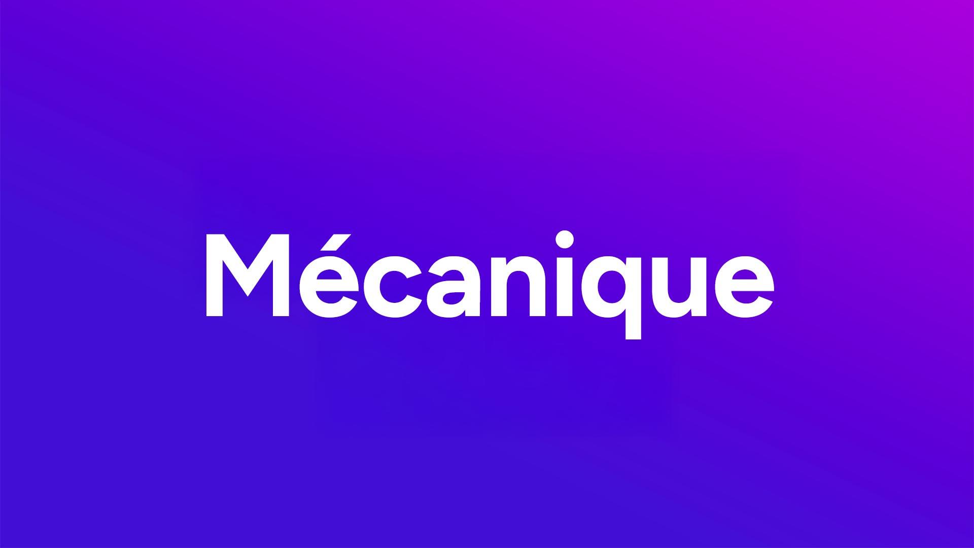 Mécanique