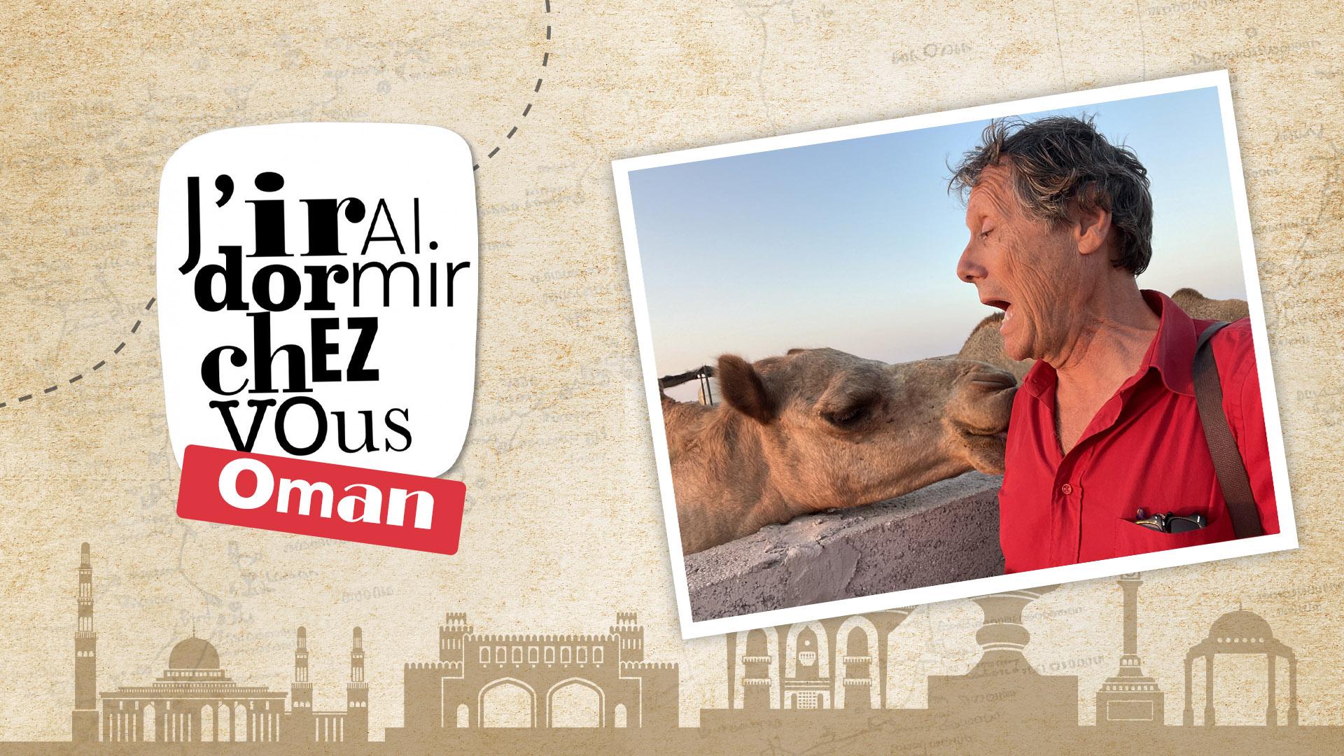 Destination Oman avec Antoine de Maximy !