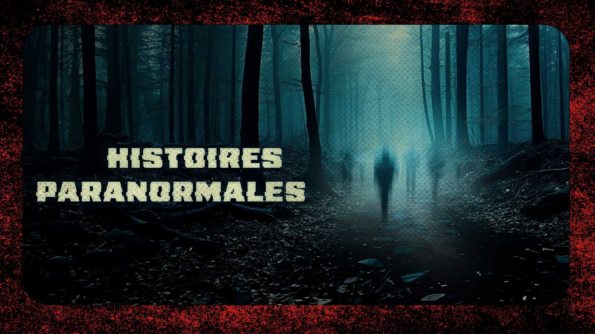 Histoires paranormales