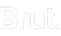 Brut.