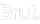 brut